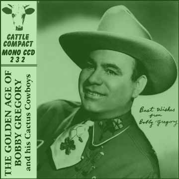 <b>Bobby Gregory</b> - The Golden Age Of <b>Bobby Gregory</b> = Cattle CCD 232 - ccd232-bobby-gregory