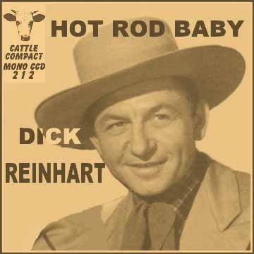 Dick Reinhart - Hot Rod Baby = Cattle CCD 212