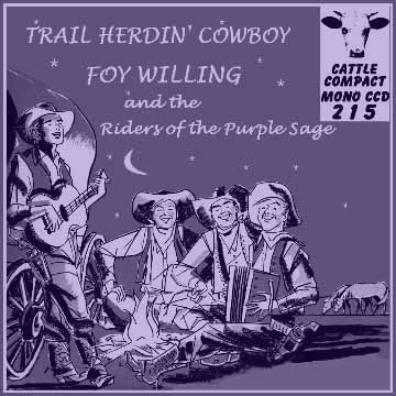 Foy Willing - Trail Herdin' Cowboy = Cattle CCD 215