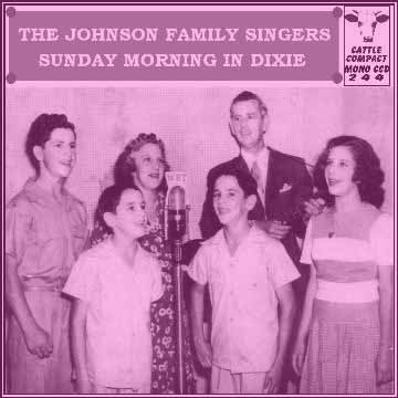 The Johnson Family Singers - Sunday Morning In Dixie = Cattle CCD 244