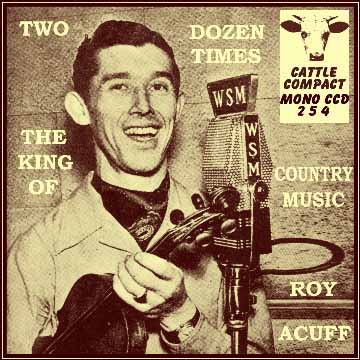 Roy Acuff - Two Dozen Times The King Of Country Music = Cattle CCD 254