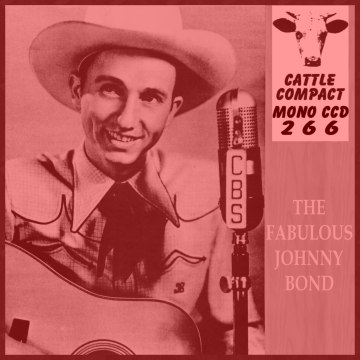 Johnny Bond - The Fabulous = Cattle CCD 266