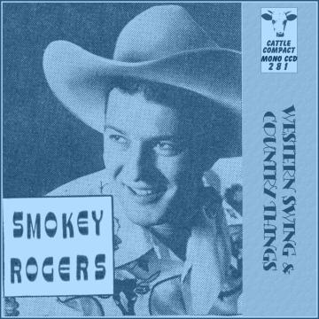 Smokey Rogers - Western Swing And Country Things = Cattle CCD 281