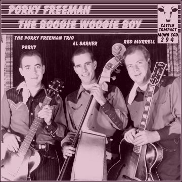 Porky Freeman - The Boogie Woogie Boy = Cattle CCD 294