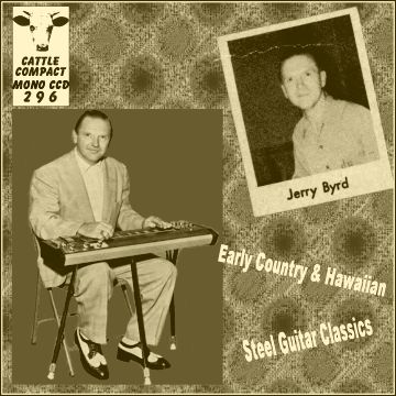 Jerry Byrd - Early Country And Hawaiian Steel Guitar Classics = Cattle CCD 296