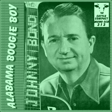 Johnny Bond - Alabama Boogie Boy = Cattle CCD 313