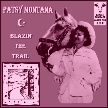 Patsy Montana - Blazin' The Trail = Cattle CCD 334