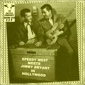 Speedy West meets Jimmy Bryant in Hollywood = Cattle CCD 339