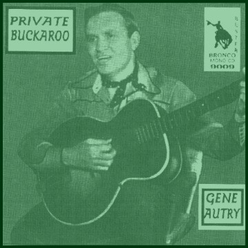 Gene Autry - Private Buckaroo = Bronco Buster CD 9009