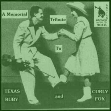 Texas Ruby + Curly Fox - A Memorial Tribute = Bronco Buster CD 9016
