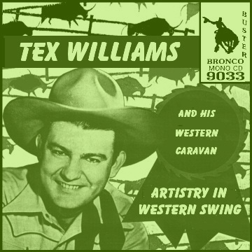 Tex Williams - Artistry In Western Swing = Bronco Buster CD 9033