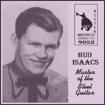 Bud Isaacs - Master Of The Steel Guitar = Bronco Buster CD 9052
