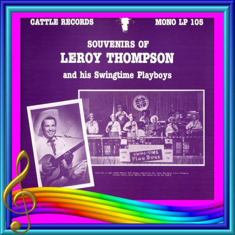 Leroy Thompson - Souvenirs Of Leroy Thompson And His Swingtime Playboys = Cattle LP 105