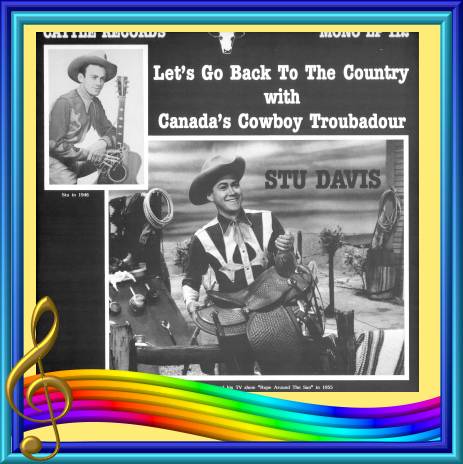 Stu Davis - Let's Go Back To The Country With Canada's Cowboy Troubadour = Cattle LP 112