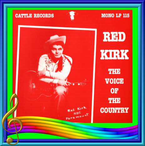 Red Kirk - The Voice Of The Country = Cattle LP 115