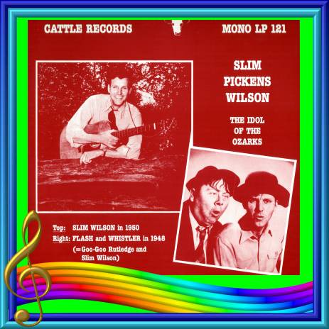 Slim Pickens Wilson - The Idol Of The Ozarks = Cattle LP 121