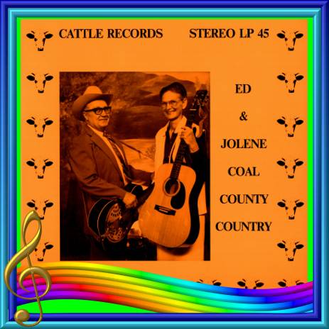 Ed And Jolene Bullard - Coal County Country = Cattle LP 45