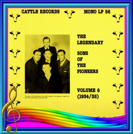 The Sons Of The Pioneers - The Legendary Sons Of The Pioneers Volume 6 = Cattle LP 56