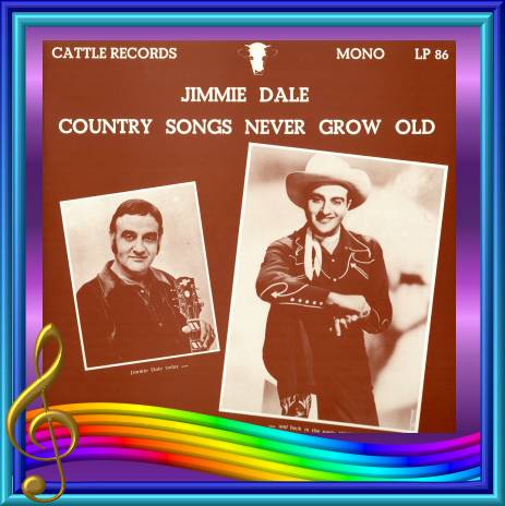 Jimmie Dale - Country Songs Never Grow Old = Cattle LP 86