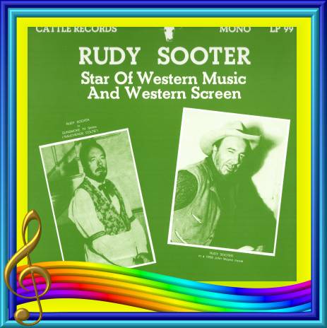 Rudy Sooter - Star Of Western Music And Western Screen = Cattle LP 99